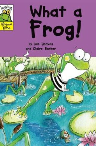 Cover of What a Frog!