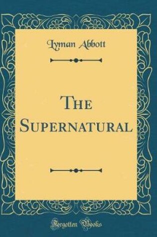 Cover of The Supernatural (Classic Reprint)