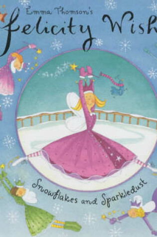 Cover of Felicity Wishes Snowflakes and Sparkledust Book & Plush