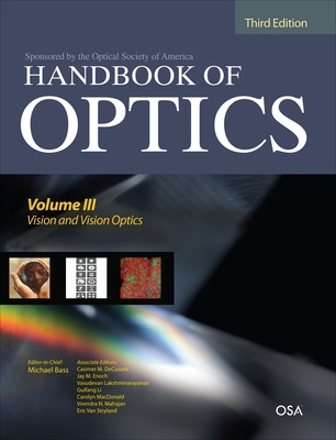 Book cover for Handbook of Optics, Third Edition Volume III: Vision and Vision Optics(set)