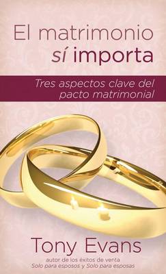 Book cover for El Matrimonio Si Importa