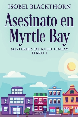 Book cover for Asesinato en Myrtle Bay