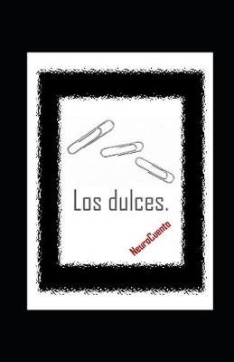 Book cover for Los dulces. NeuroCuento.