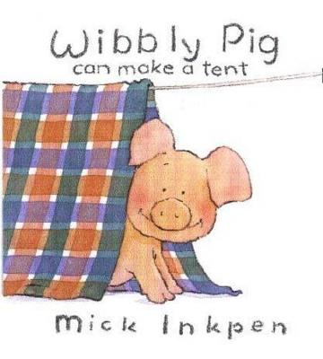 Book cover for Wibbly Pig Can Make a Tent