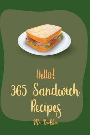 Cover of Hello! 365 Sandwich Recipes