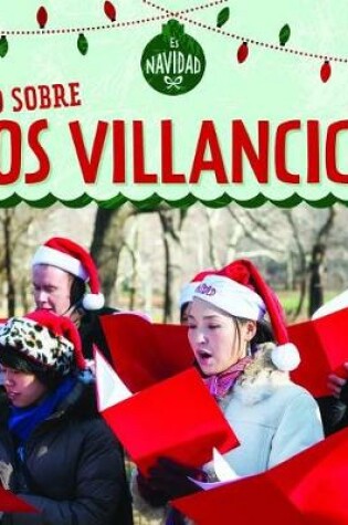 Cover of Todo Sobre Los Villancicos (All about Christmas Carols)