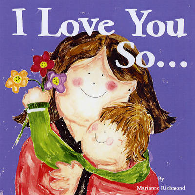 Book cover for I Love You So…