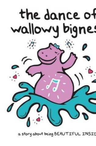 Cover of The Dance of Wallowy Bigness