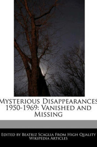 Cover of Mysterious Disappearances 1950-1969