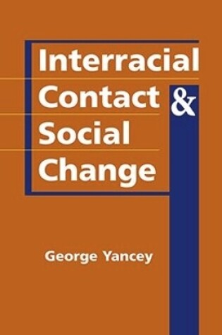 Cover of Interracial Contact and Social Change