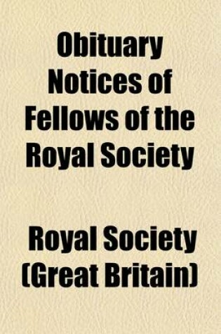 Cover of Obituary Notices of Fellows of the Royal Society; Reprinted from the Year-Book of the Society, 1900-190l