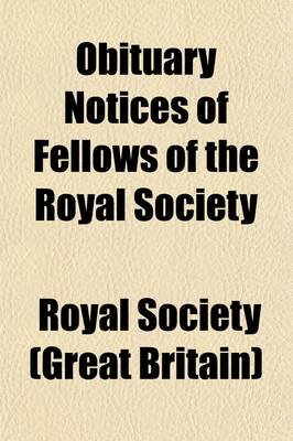 Book cover for Obituary Notices of Fellows of the Royal Society; Reprinted from the Year-Book of the Society, 1900-190l