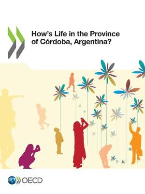 Book cover for How's Life in the Province of Cordoba, Argentina?