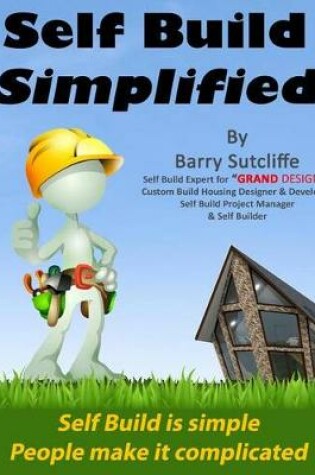 Cover of Self Build Simplified