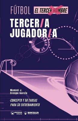 Book cover for Futbol. tercer/a jugador/a