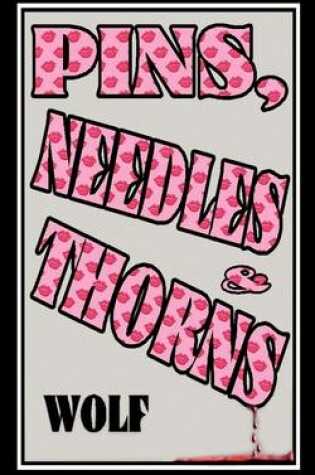 Cover of Pins, Needles and Thorns