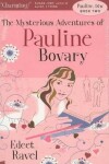 Book cover for The Mysterious Adventures of Pauline Bovary
