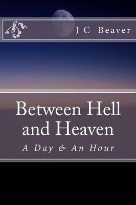 Book cover for Between Hell and Heaven