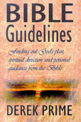 Cover of Bible Guidelines Derek Prime