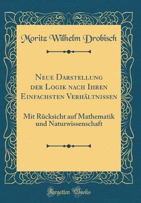 Book cover for Neue Darstellung Der Logik Nach Ihren Einfachsten Verhältnissen