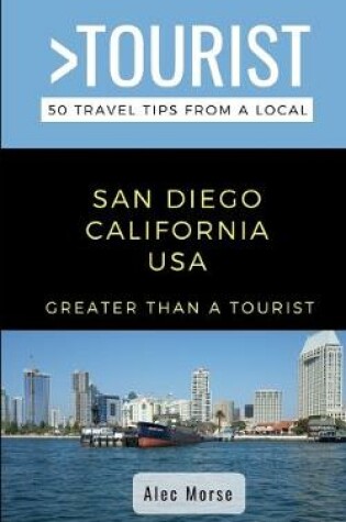 Cover of GREATER THAN A TOURIST- San Diego California USA