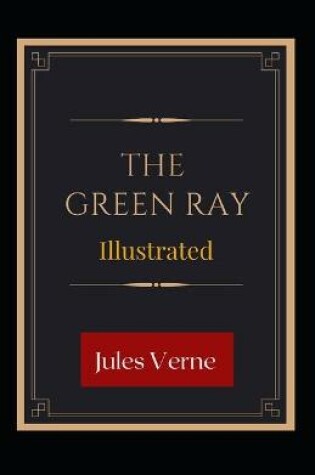 Cover of The Green Ray Illustrated