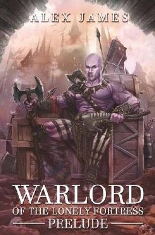 Cover of Warlord of the Lonely Fortress