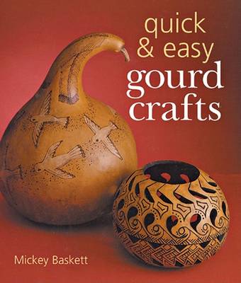 Book cover for Quick & Easy Gourd Crafts