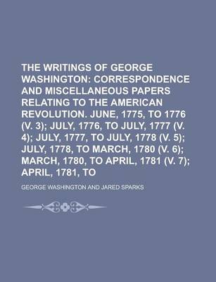 Book cover for The Writings of George Washington Volume 5