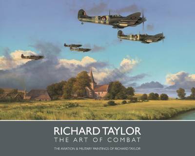 Book cover for The Art of Combat - The Aviation & Military Paintings of Richard Taylor