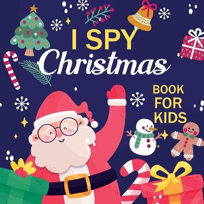 Book cover for I Spy Christmas Book For Kids