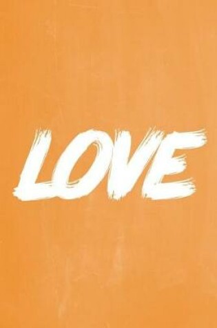 Cover of Pastel Chalkboard Journal - LOVE (Orange)