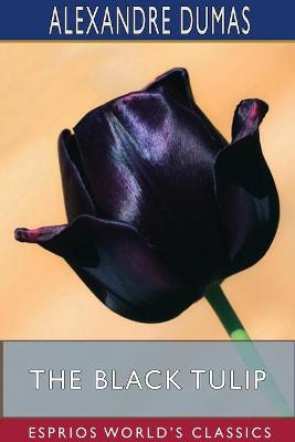 Book cover for The Black Tulip (Esprios Classics)