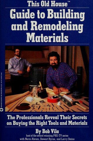 Cover of This Old House Guide to Building & Remodeling Materials