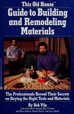 Book cover for This Old House Guide to Building & Remodeling Materials