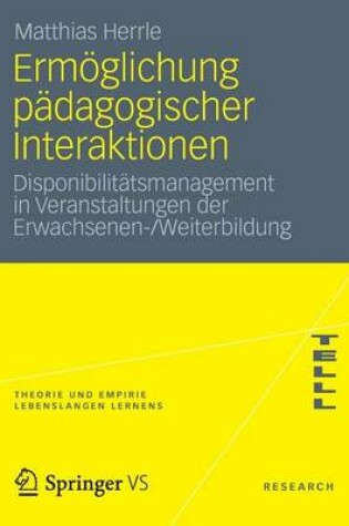 Cover of Ermoglichung Padagogischer Interaktionen: Disponibilitatsmanagement in Veranstaltungen Der Erwachsenen-/Weiterbildung