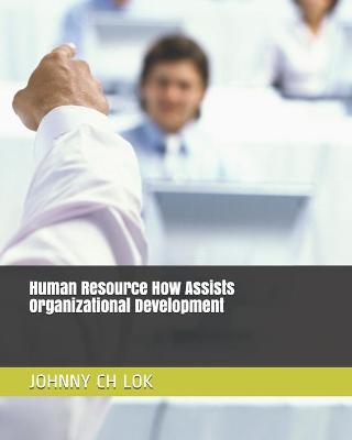 Book cover for Human Resource How Assists Organizational Development