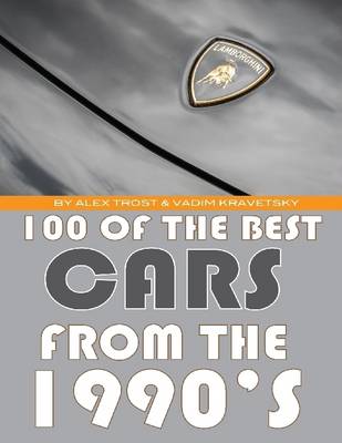 Book cover for 100 of the Best Cars from the 1990's