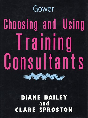 Book cover for Choosing and Using Training Consultants