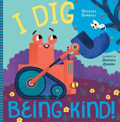Book cover for I Dig Being Kind
