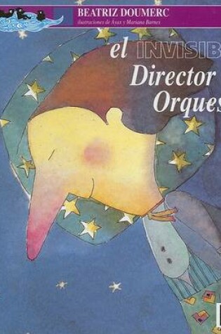 Cover of El Invisible Director de Orquesta