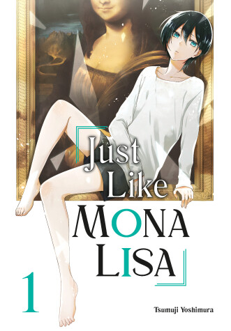 Cover of Just Like Mona Lisa 01