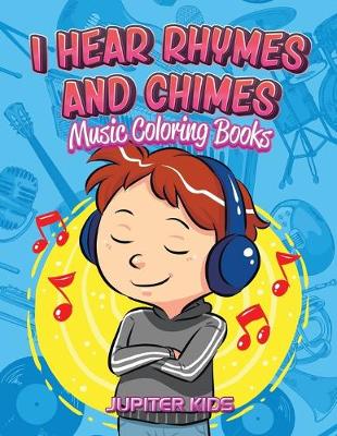 Book cover for I Hear Rhymes and Chimes