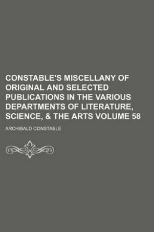 Cover of Constable's Miscellany of Original and Selected Publications in the Various Departments of Literature, Science, & the Arts Volume 58