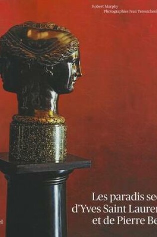 Cover of Paradis Secrets D'Yves Saint Laurent Et de Pierre Berge (Les)