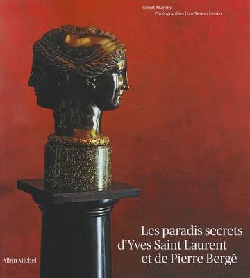 Cover of Paradis Secrets D'Yves Saint Laurent Et de Pierre Berge (Les)