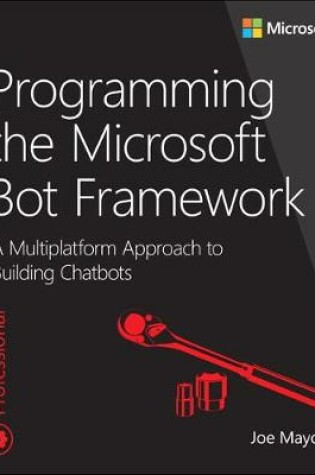 Cover of Programming the Microsoft Bot Framework