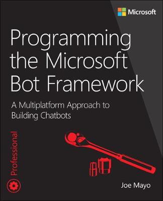 Book cover for Programming the Microsoft Bot Framework