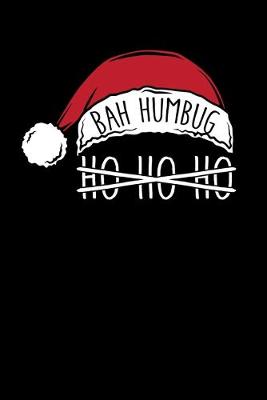 Book cover for Bah Humbug Ho Ho Ho