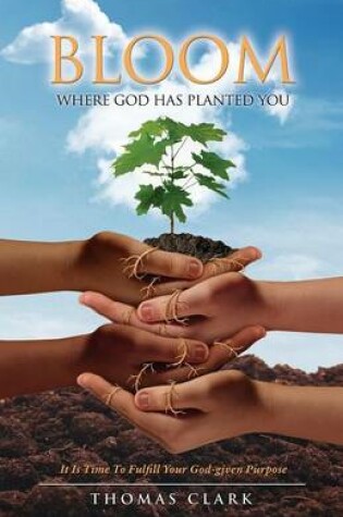 Cover of Bloom Where God Has Planted You